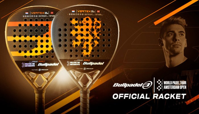 La VERTEX 03 COMFORT, raquette officielle de l’Open Padel d’Amsterdam